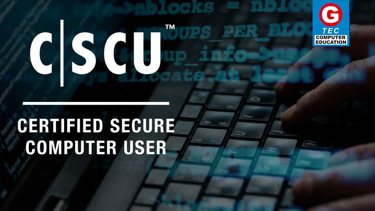 Certified Secured Computer User (CSCU)