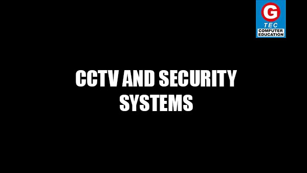 CCTV AND SECURITY SYSTEMS (DCSS)