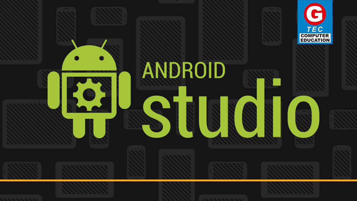 CERTIFICATE COURSE IN  ANDROID STUDIO